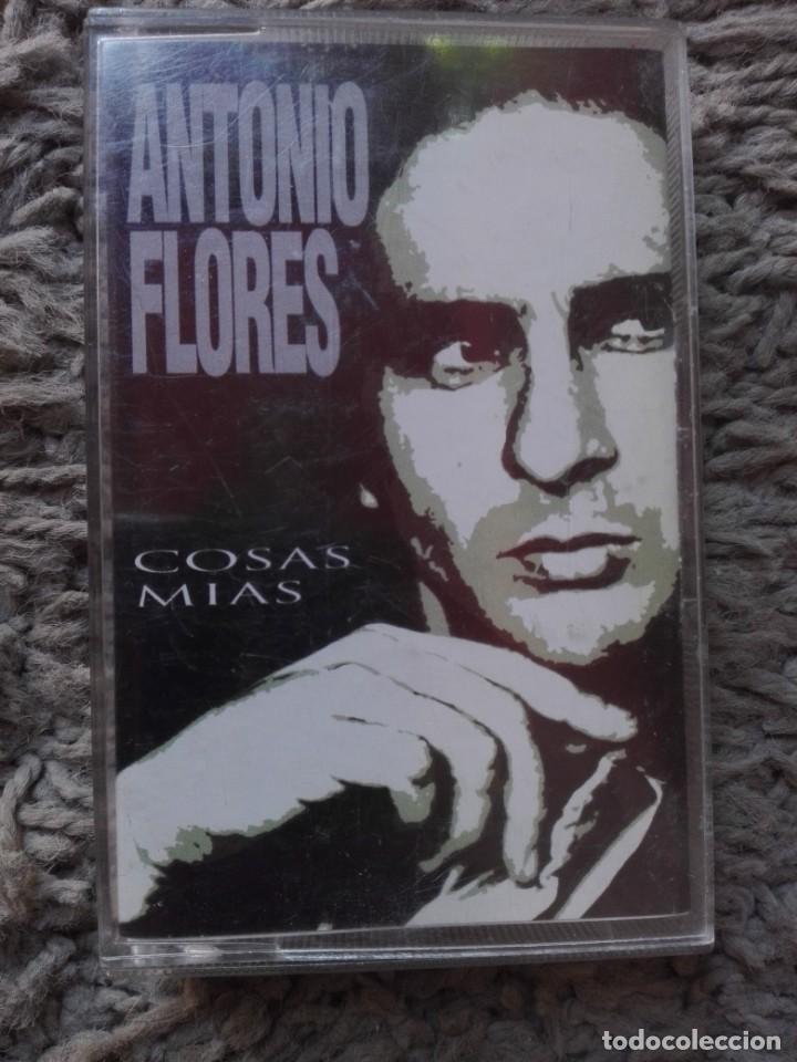 Casetes antiguos: ANTONIO FLORES-COSAS MIAS