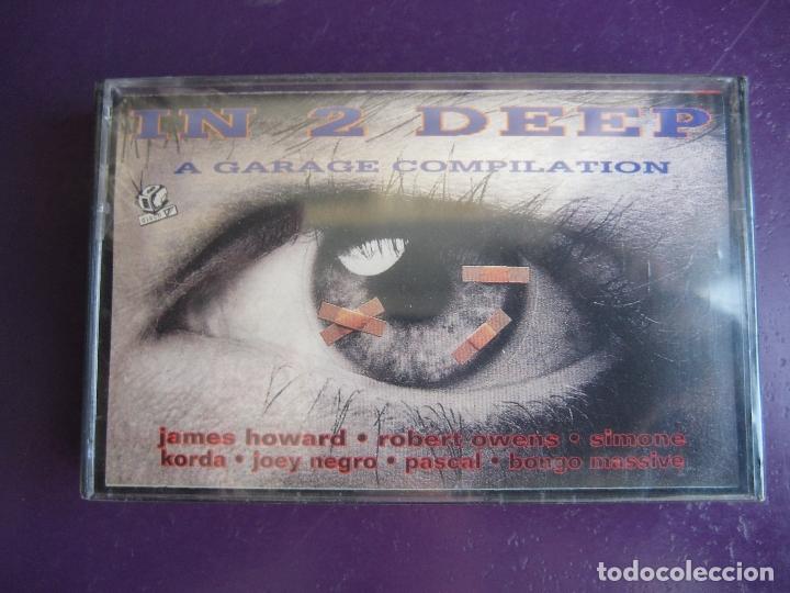 Casetes antiguos: IN 2 DEEP A GARAGE COMPILATION CASETE JAMES HOWARD - ROBERT OWENS - PASCAL - SIMONE - Foto 1