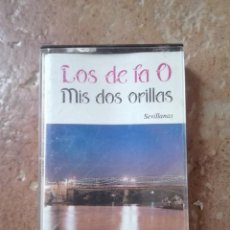 Cassettes Anciennes: LOS DE LA O-MIS DOS ORILLAS-SEVILLANAS. Lote 132409034