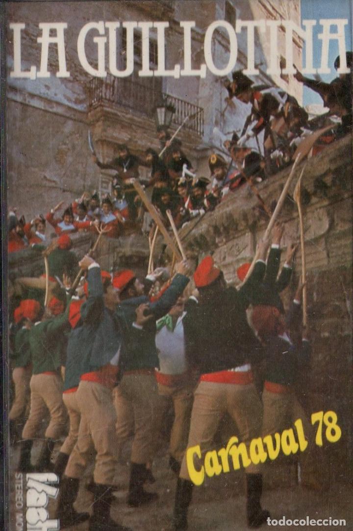 Casetes antiguos: LA GUILLOTINA. CORO. CARNAVAL DE C&Aacute;DIZ 1978. CAR-2292 ,3