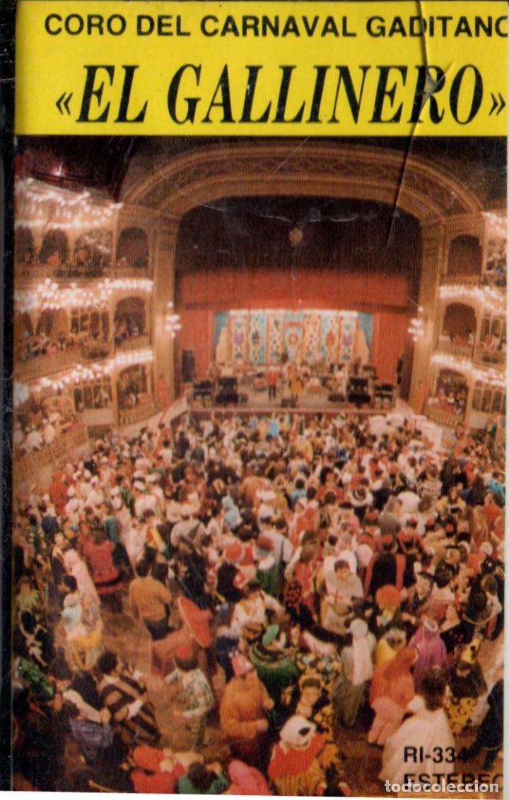 Casetes antiguos: EL GALLINERO. CORO. CARNAVAL DE C&Aacute;DIZ 1987. CAR-2418