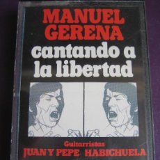 Cassette antiche: MANUEL GERENA + JUAN Y PEPE HABICHUELA CASETE MOVIEPLAY 1976 - CANTANDO A LA LIBERTAD - FLAMENCO. Lote 135189550