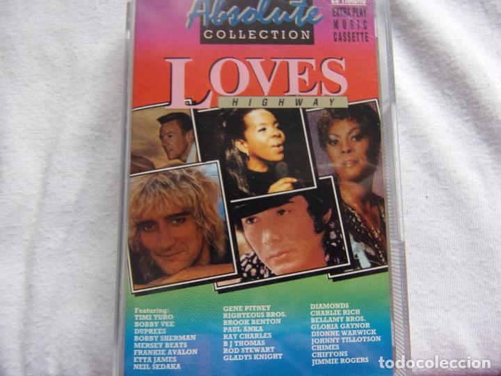 Casetes antiguos: ABSOLUTE COLLECTION- LOVES HIGHWAY- - Foto 1