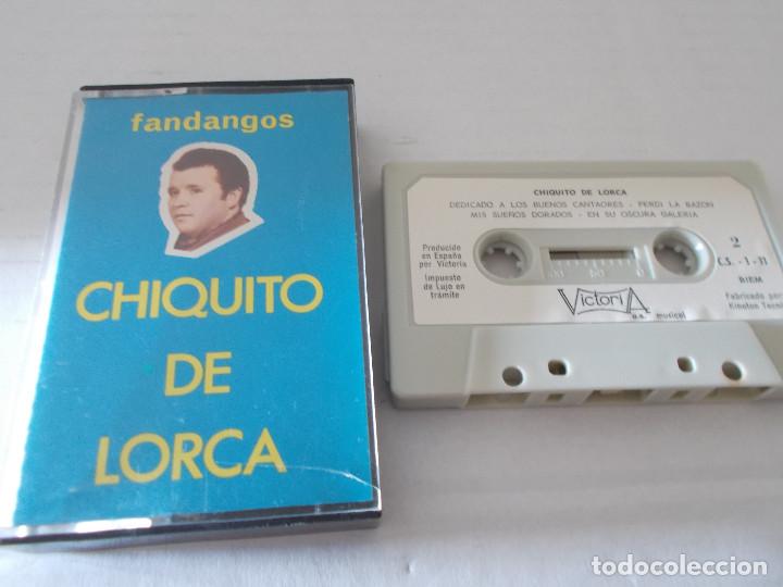 Casetes antiguos: CHIQUITO DE LORCA, FANDANGOS - Foto 1