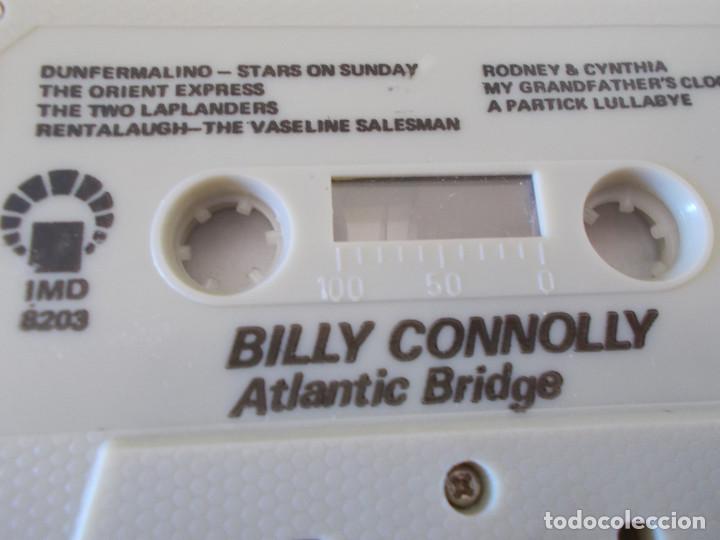 Casetes antiguos: BILLY CONNOLLY. ATLANTIC BRIDGE - Foto 3