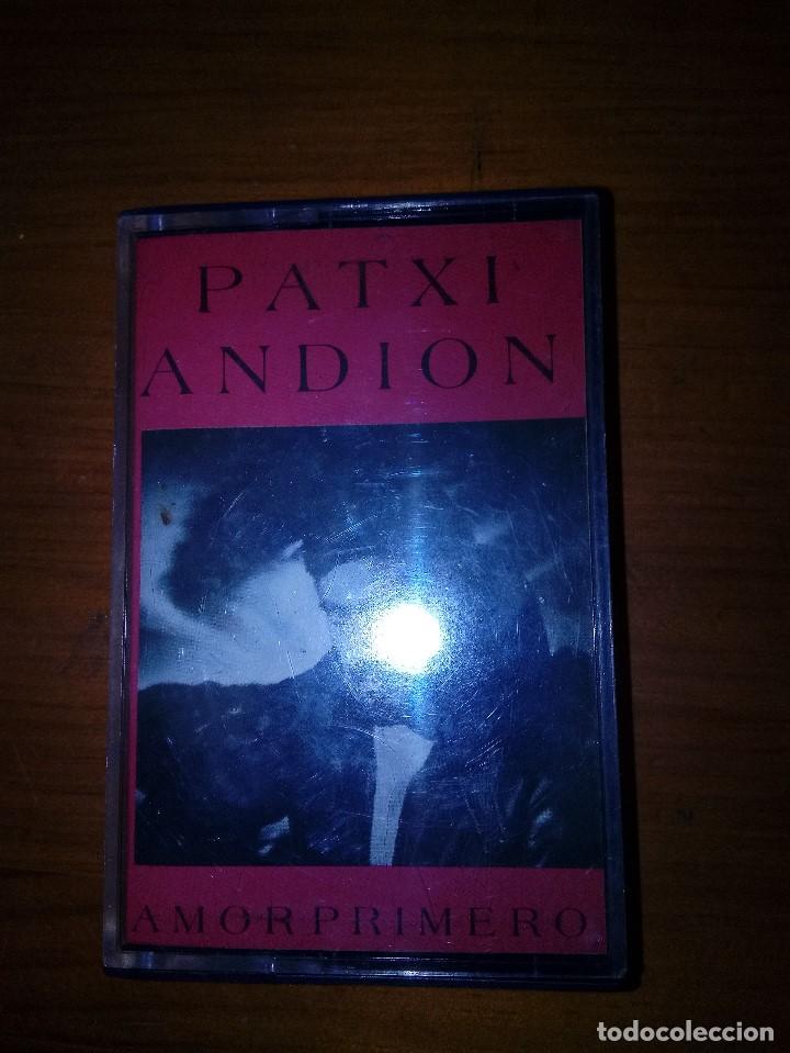 Casetes antiguos: PATXI ANDION. AMOR PRIMERO. C19F - Foto 1