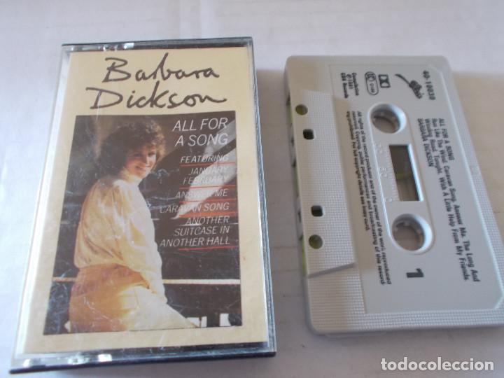 Casetes antiguos: BARBARA DICKSON. ALL FOR A SONG. - Foto 1