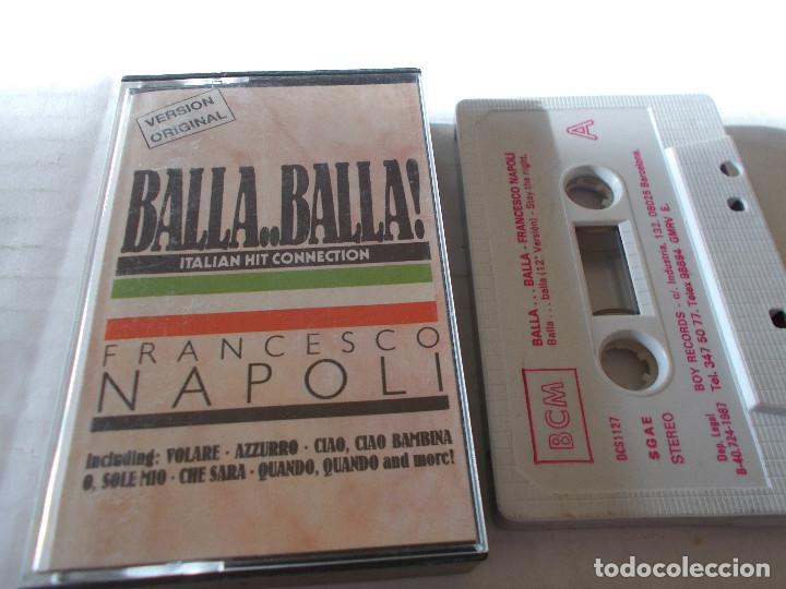 Casetes antiguos: FRANCESCO NAPOLI. BALLA..BALLA. - Foto 1