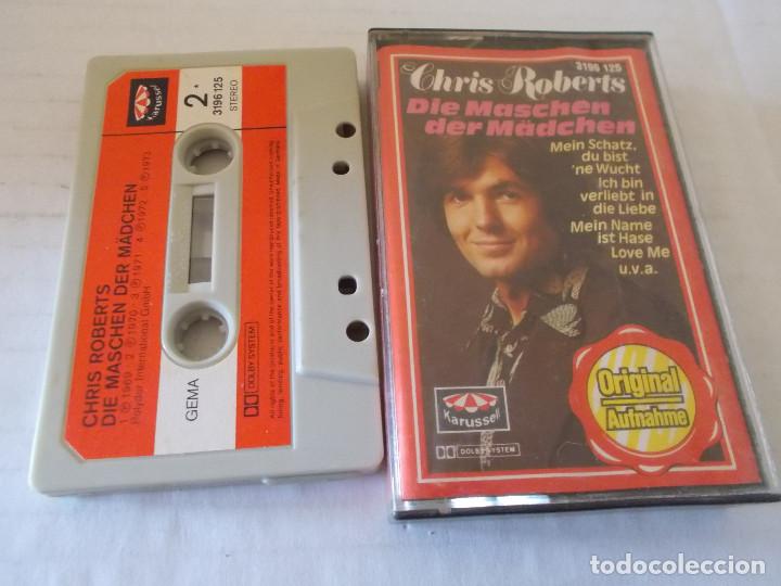 Casetes antiguos: CHRIS ROBERTS. DIE MASCHEN DER MADCHEN - Foto 1
