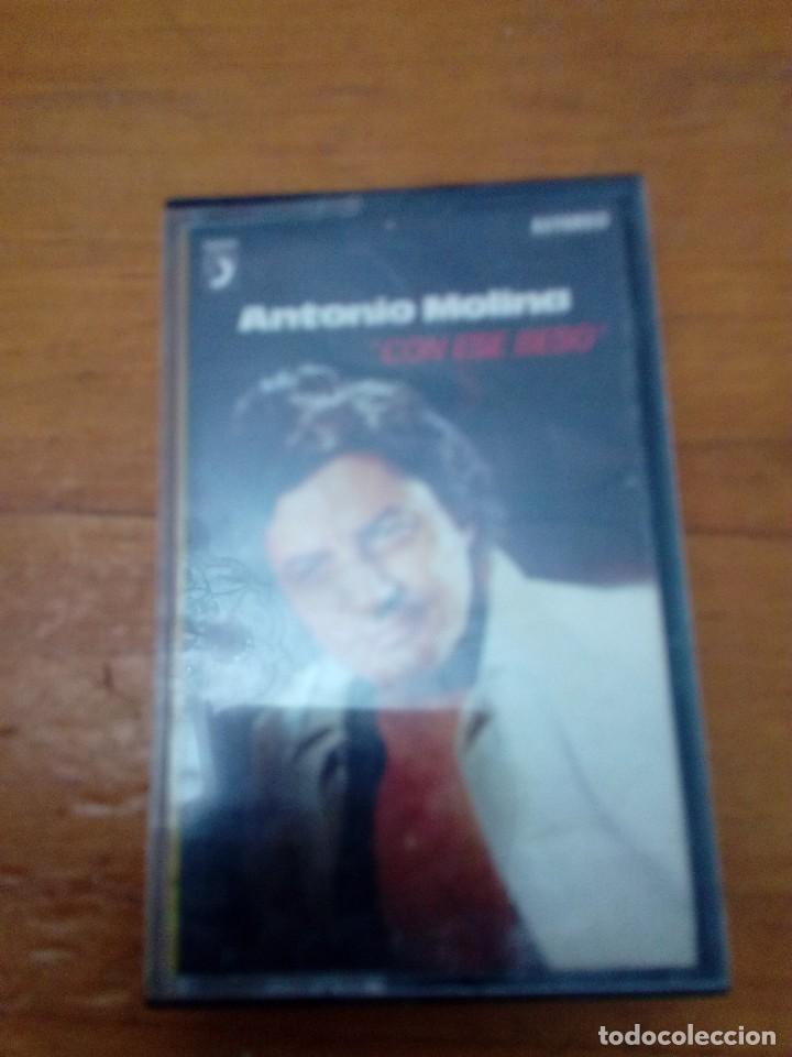 Casetes antiguos: ANTONIO MOLINA. CON ESE BESO. C19F - Foto 1