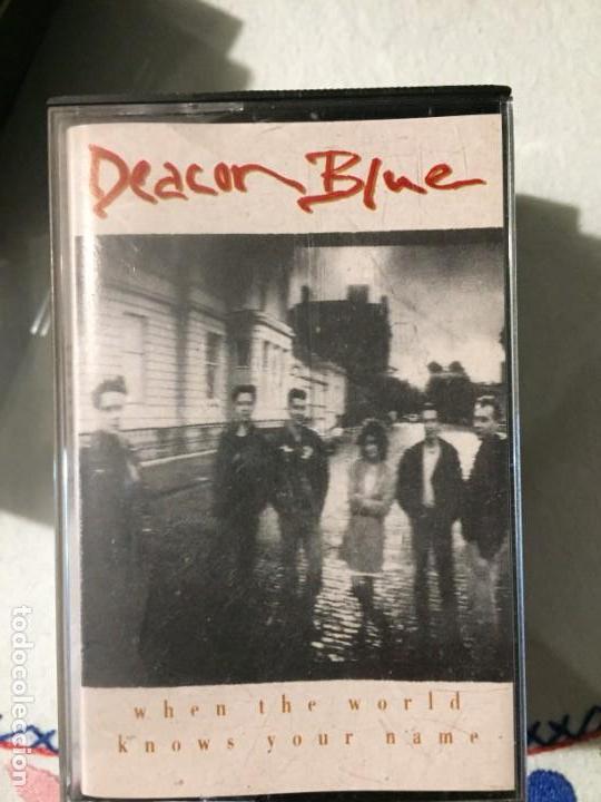 Casetes antiguos: Deacon Blue. When The World Knows Your Name - Foto 1