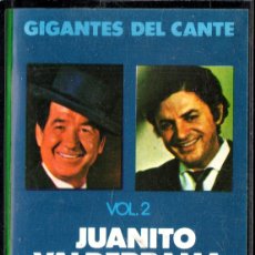 Casetes antiguos: GIGANTES DEL CANTE: JUANITO VALDERRAMA Y ANTONIO MOLINA (DISCOBOX) 1974