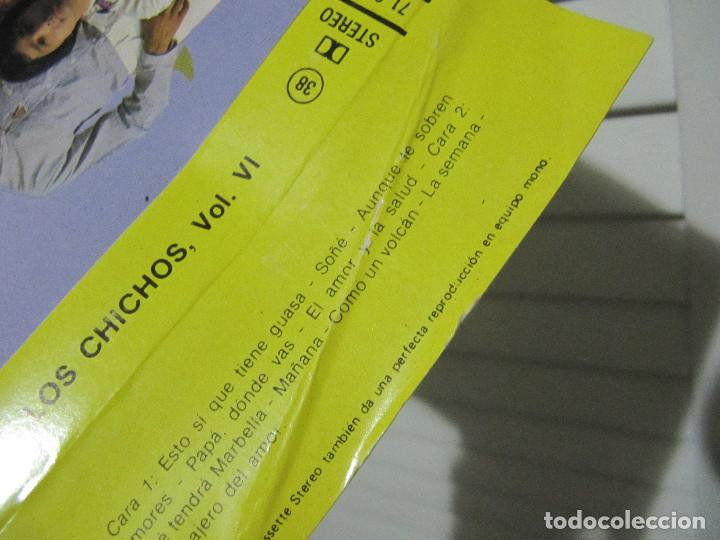 Casetes antiguos: LOS CHICHOS GRANDES EXITOS VOL.VI - Foto 5