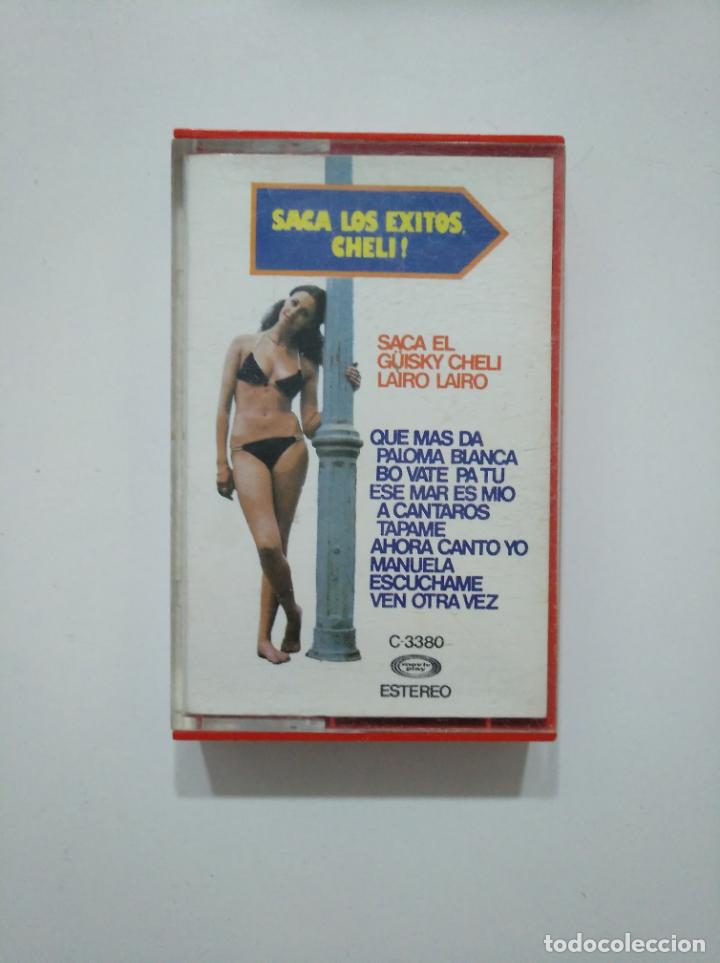 Cassette antiche: SACA LOS EXITOS CHELI! SACA EL G&Uuml;ISKY CHELI LAIRO LAIRO. CASETE. TDKCST25
