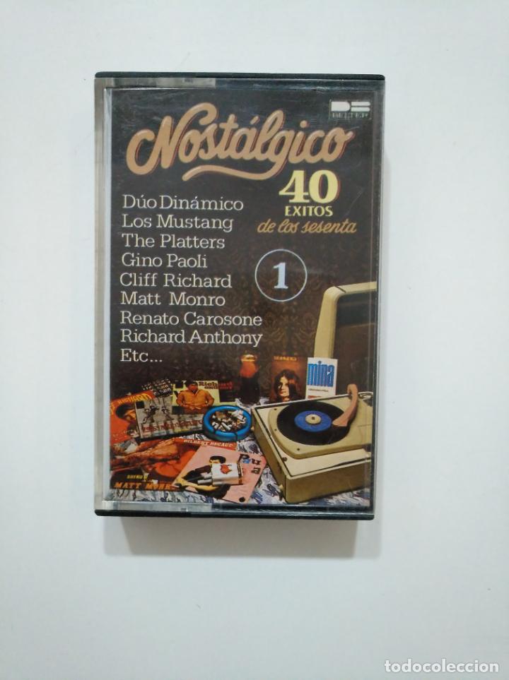 Casetes antiguos: NOSTALIGICO. 40 EXITOS DE LOS SESENTA. VOL. VOLUMEN 1. CASETE. TDKCST4C