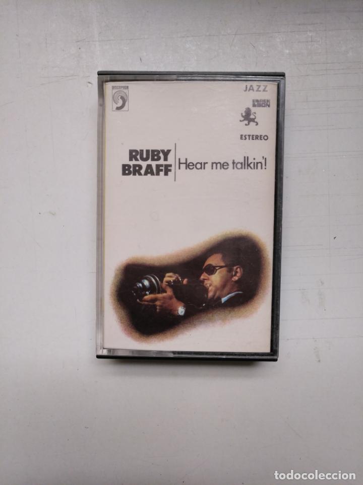 Casetes antiguos: RUBY BRAFF. - HEAR ME TALKIN. CASETE. TDKCST4B - Foto 1