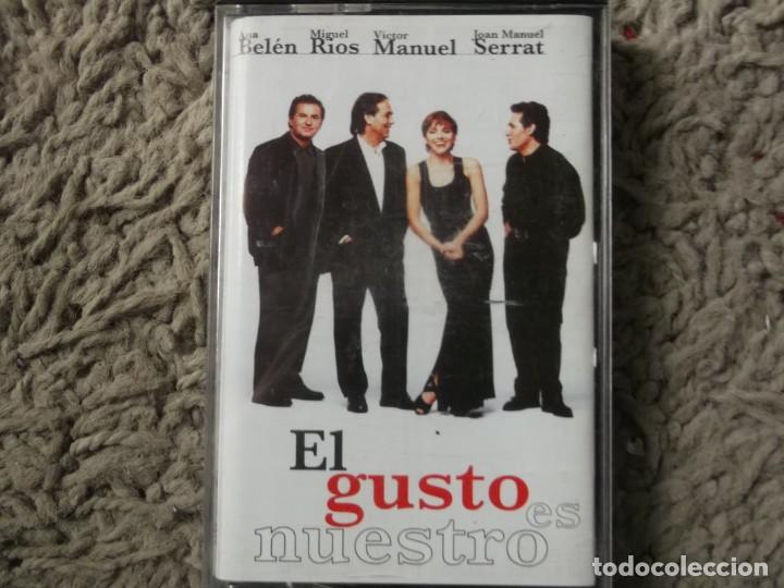 Casetes antiguos: EL GUSTO ES NUESTRO - Foto 1
