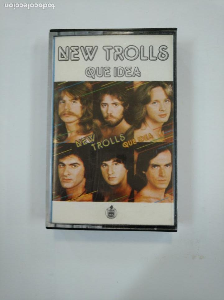Casetes antiguos: NEW TROLLS. - QUE IDEA. CASETE. TDKCST6C - Foto 1
