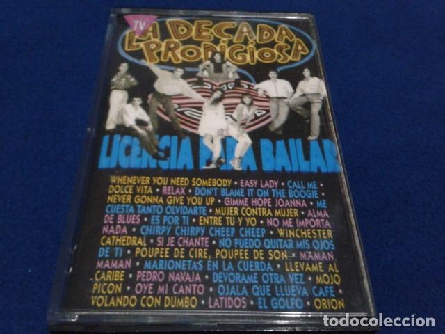 Casetes antiguos: CASETE CASSETTE ( LA DECADA PRODIGIOSA - LICENCIA PARA BAILAR ) 1991 EMI HISPAVOX