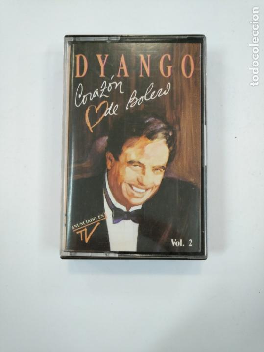 Casetes antiguos: DYANGO. - CORAZ&Oacute;N DE BOLERO. VOL. VOLUMEN 2. TDKCST31 - Foto 1