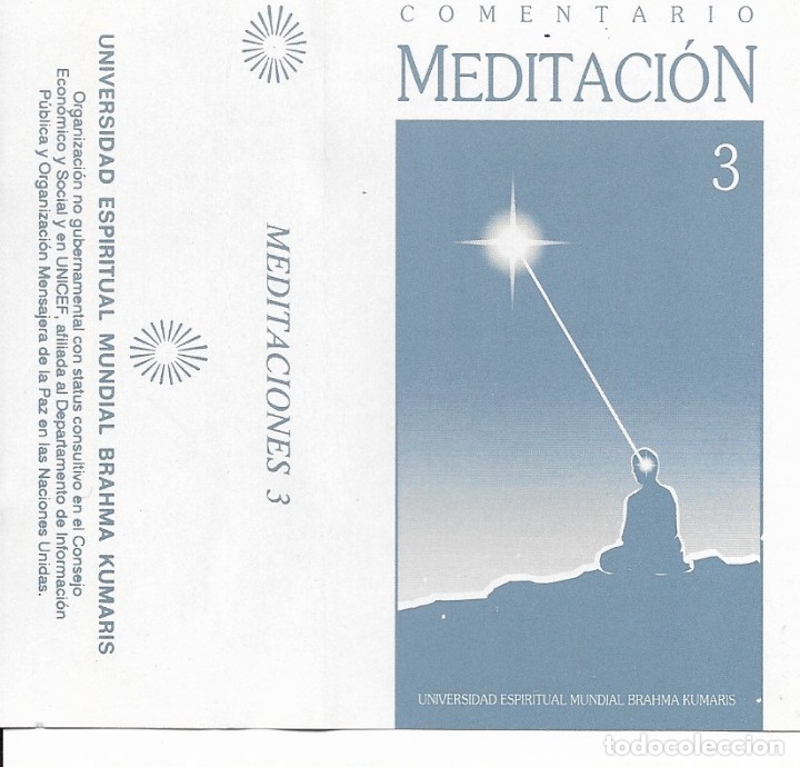 Casetes antiguos: Comentario Meditaci&oacute;n 3 - Universidad Espiritual Mundial Brahma Kumaris sin numerar, sin a&ntilde;o