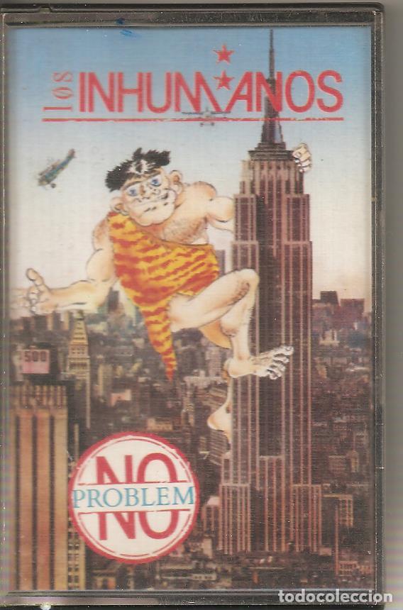 Casetes antiguos: LOS INHUMANOS - NO PROBLEM - Foto 1