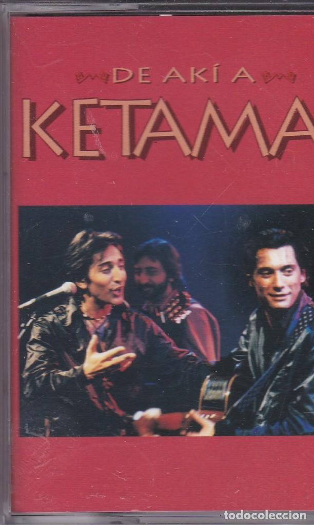 Casetes antiguos: Ketama - De ak&iacute; a  - Cassette - Foto 1