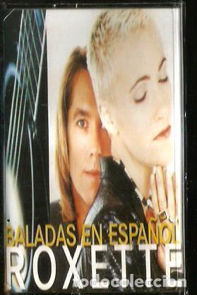 Casetes antiguos: CASETE ROXETTE : BALADAS EN ESPA&Ntilde;OL ( COMO NUEVO ) - Foto 1
