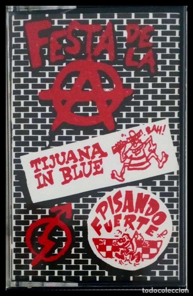 Casetes antiguos: FIESTA DE LA ANARKIA -TIJUANA IN BLUE / PISANDO FUERTE - CASSETTE