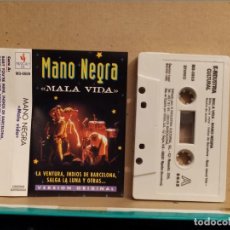 Casetes antiguos: MANO NEGRA: MALA VIDA VERSION ORIGINAL ED. 1995 K INDUSTRIA CULTURAL