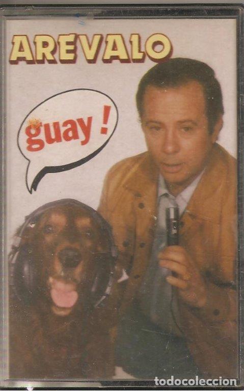 Casetes antiguos: AREVALO. GUAY! - Foto 1