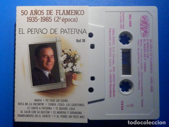 Casetes antiguos: Cinta Cassette - El perro de paterna 2&ordf; Epoca - 50 a&ntilde;os de Flamenco - Vol. 16 - Perfil 1987