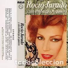 Casetes antiguos: Roc&iacute;o Jurado. Y sin embargo te quiero - Foto 1