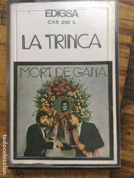 Casetes antiguos: LA TRINCA - MORT DE GANA - EN CATAL&Aacute;N - Foto 1