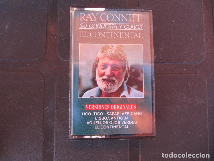 Casetes antiguos: Ray Conniff su orquesta y coros. El continental - Foto 1