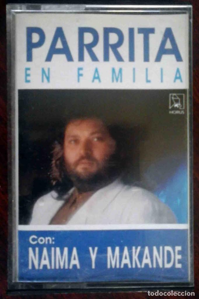 Casetes antiguos: Parrita en familia. Con Naima y Makande