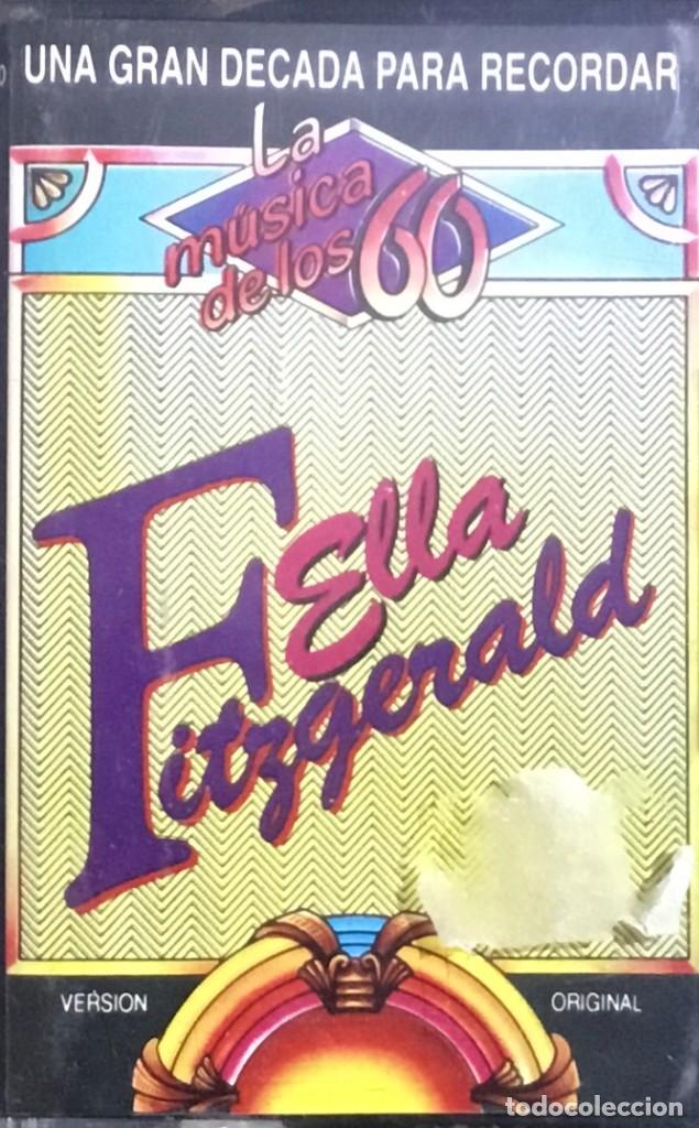 Casetes antiguos: ELLA FITZGERALD - LA M&Uacute;SICA DE LOS 60 - Foto 1