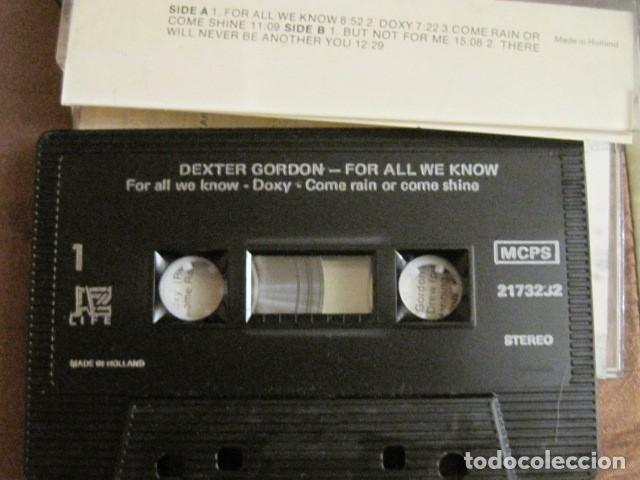 Casetes antiguos: DEXTER GORDON - FOR ALL WE KNOW - Foto 2