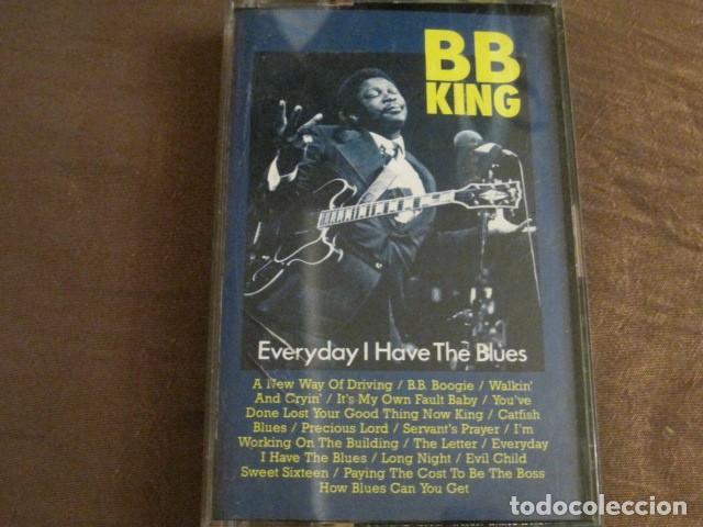 Casetes antiguos: B B KING - EVERYDAY I HAVE THE BLUES - Foto 1