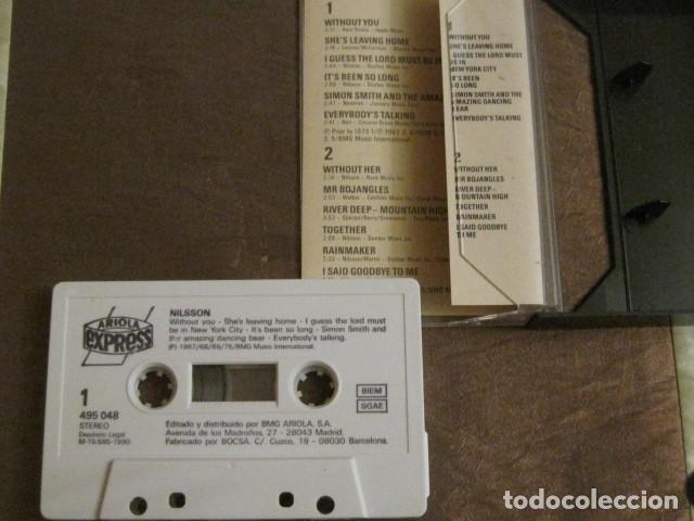 Casetes antiguos: NILSSON - GRANDES &Eacute;XITOS - EVERYBODYS TALKIN,WITHOUT YOU,ETC. - Foto 2