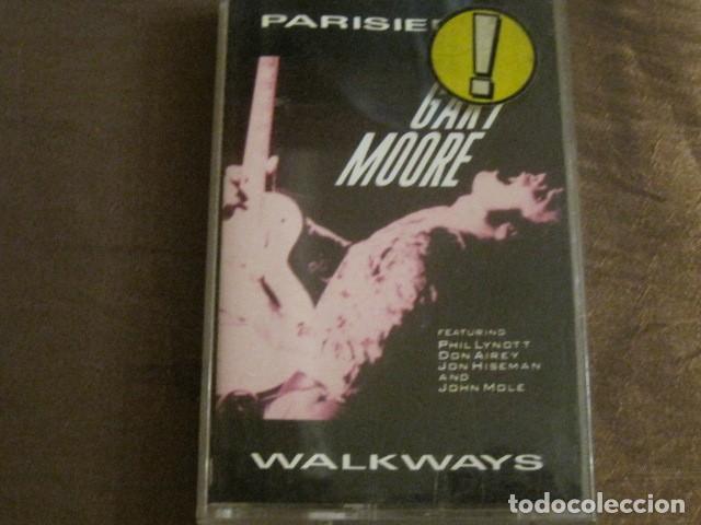 Casetes antiguos: GARY MOORE - PARISIENNE WALKWAYS - Foto 1