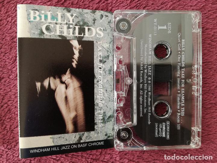 Casetes antiguos: BILLY CHILDS - TAKE FOR EXAMPLE THIS - PEDIDO MINIMO 7&euro; - Foto 1