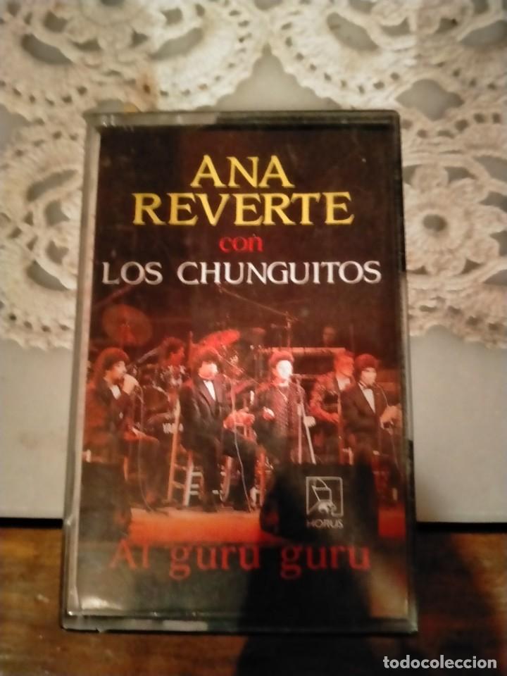 Casetes antiguos: CASSETTE CASETTE ANA REVERTE Y LOS CHUNGUITOS