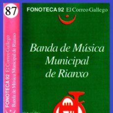 Casetes antiguos: FONOTECA 92. Nº 87. BANDA DE MUSICA MUNICIPAL DE RIANXO. GALICIA. FOLK. CINTA. CASETE. NUEVA.. Lote 253971120