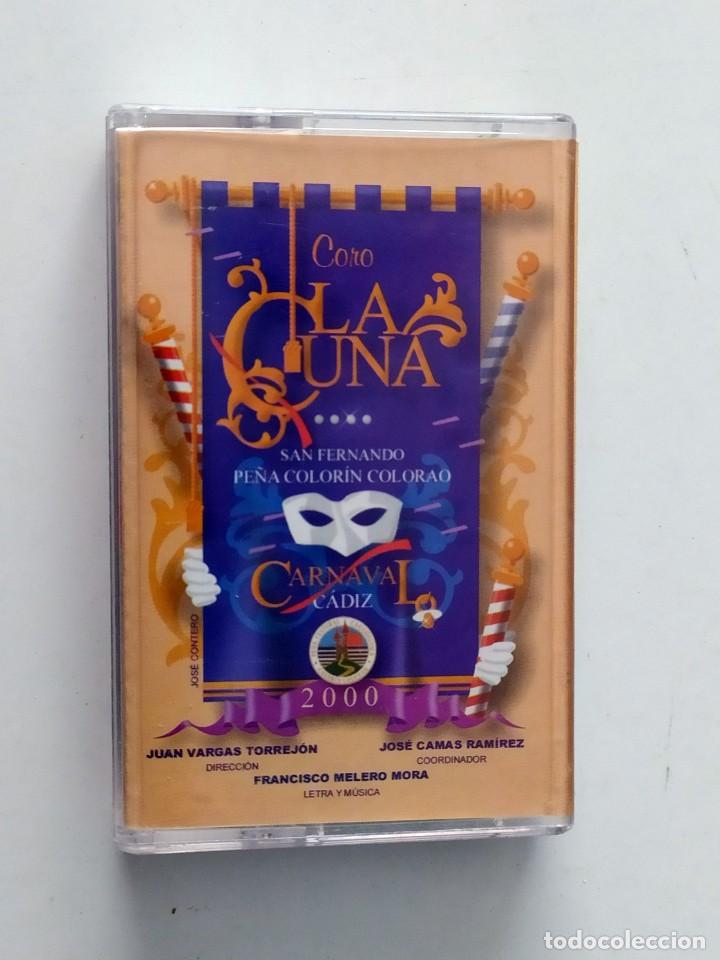 Casetes antiguos: CARNAVAL DE CADIZ 2000 - CASSETTE CORO LA CUNA - Foto 1