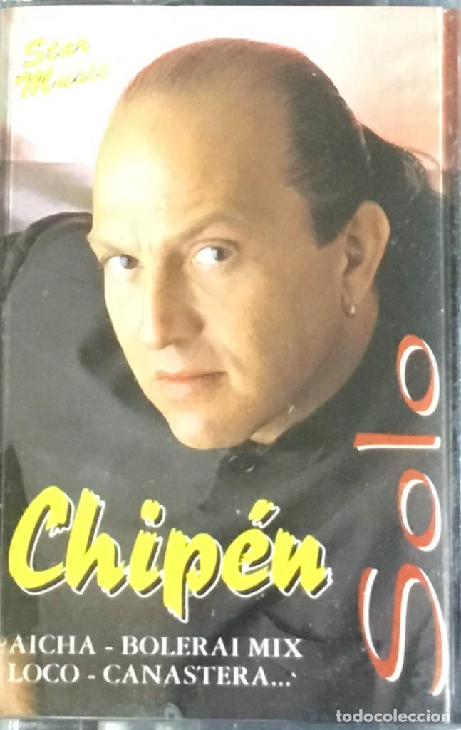 Casetes antiguos: CHIPEN - SOLO - Foto 1