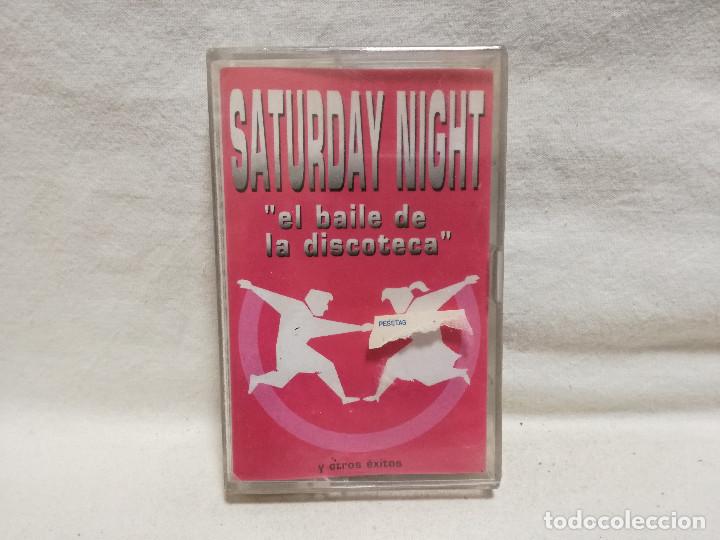 Casetes antiguos: CINTA - CASSETTE - CASET - SATURDAY NIGHT - EL BAILE DE LA DISCOTECA (PRECINTADO NO ORIGINAL)