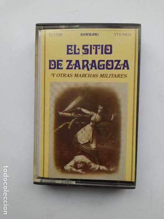 Cassettes Anciennes: El sitio de Zaragoza y otras marchas militares. Casete. TDKCST38