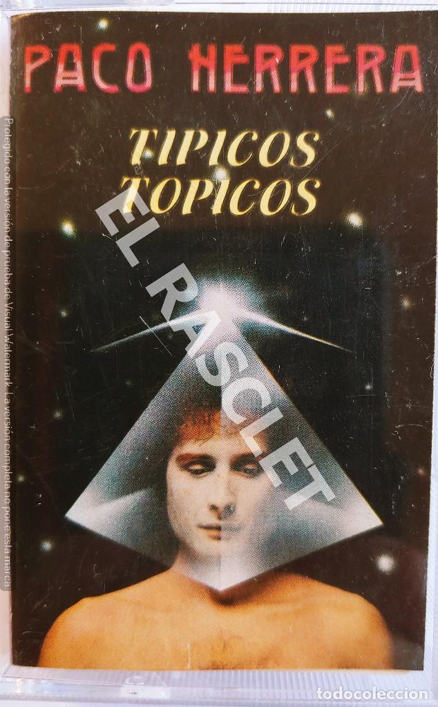 Casetes antiguos: CINTA CASSETTE DE : PACO HERRERA - TIPICOS TOPICOS - Foto 1