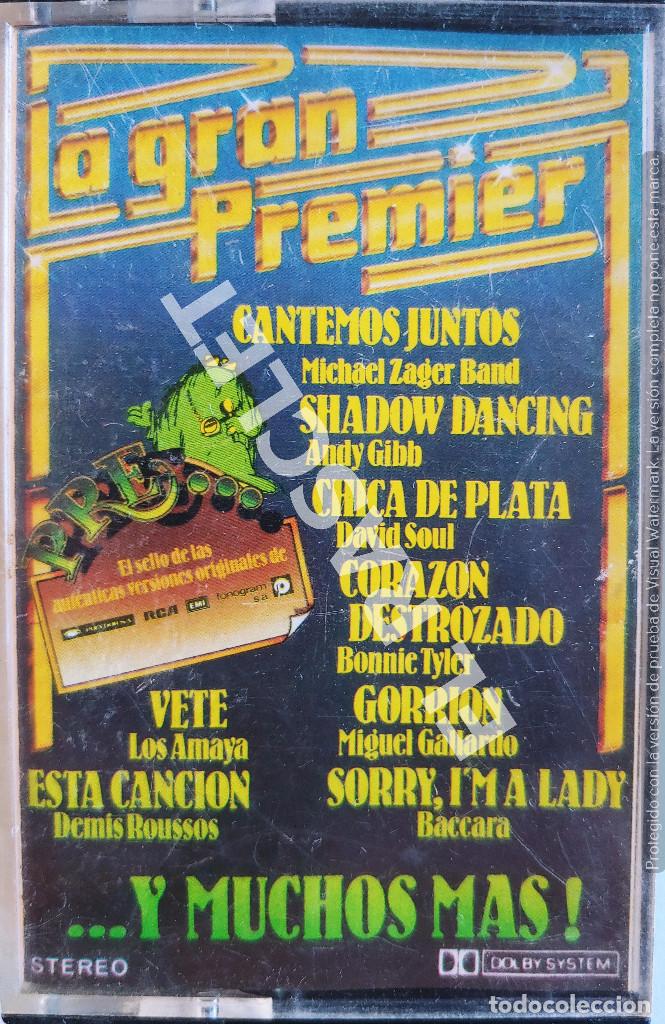 Casetes antiguos: CINTA CASSETTE DE : LA GRAN PREMIER - Y MUCHO MAS - Foto 1